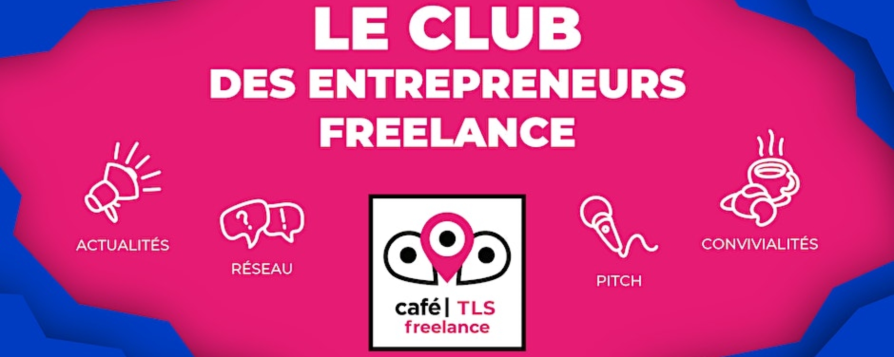 Café Freelance Toulouse #11