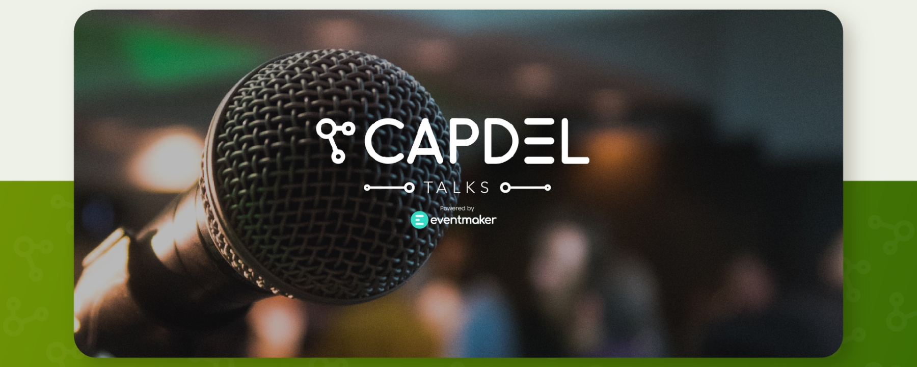 Capdel Talks 