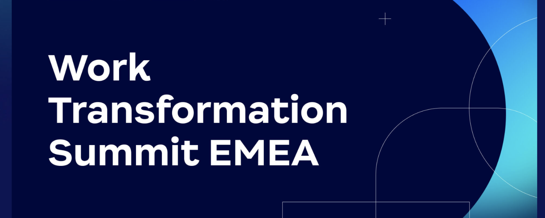 Work Transformation Summit EMEA