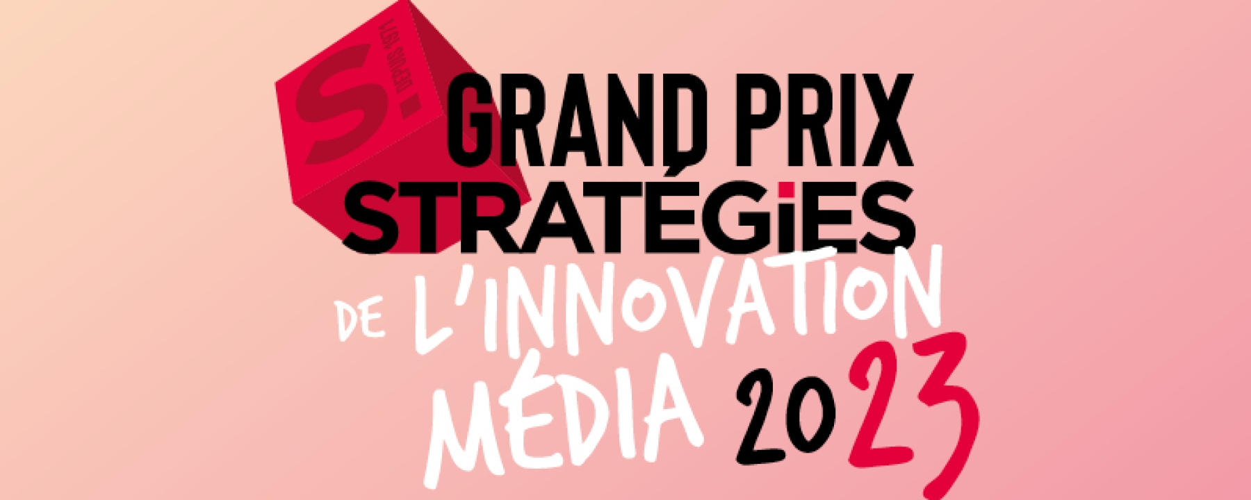 Grand Prix Stratégies de l'innovation media 2023