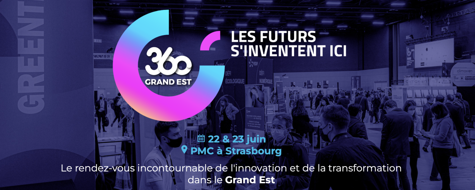 360 Grand Est - Edition 2023 : Les futurs s'inventent ici 