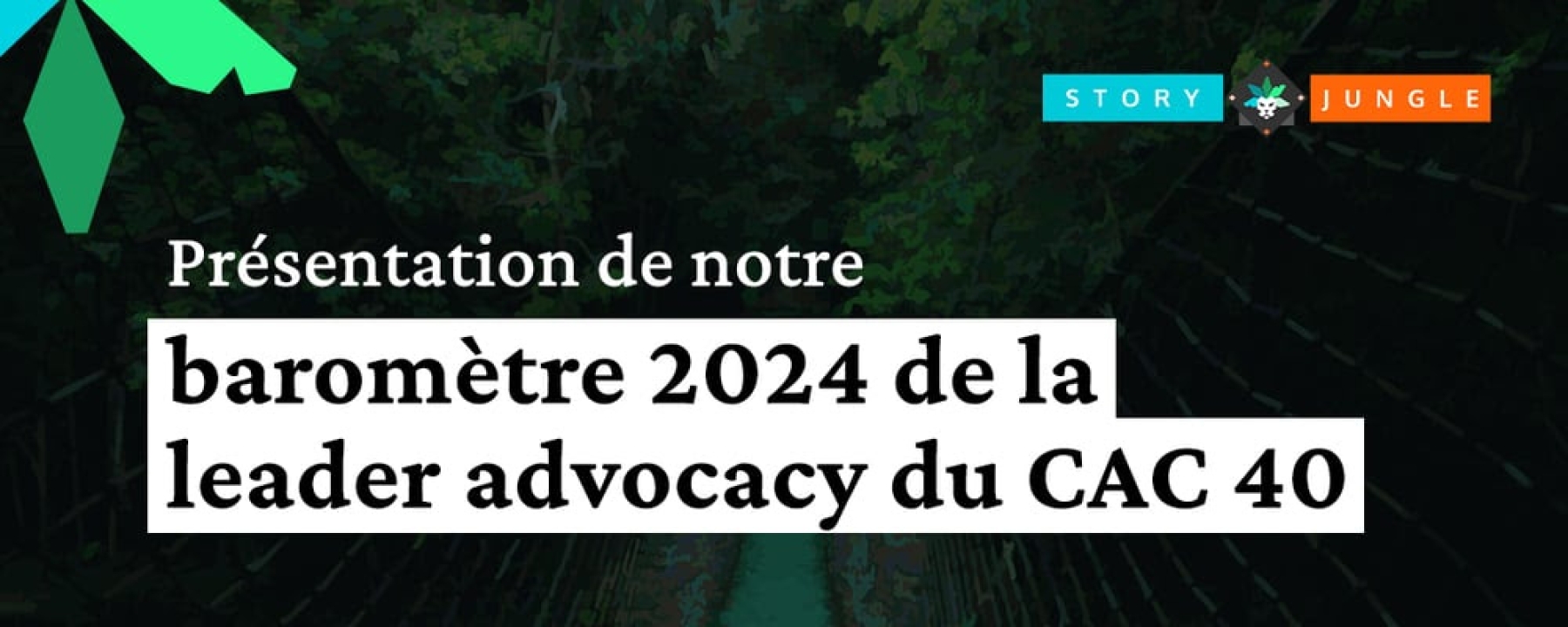 Baromètre 2024 de la leader advocacy du CAC40. 