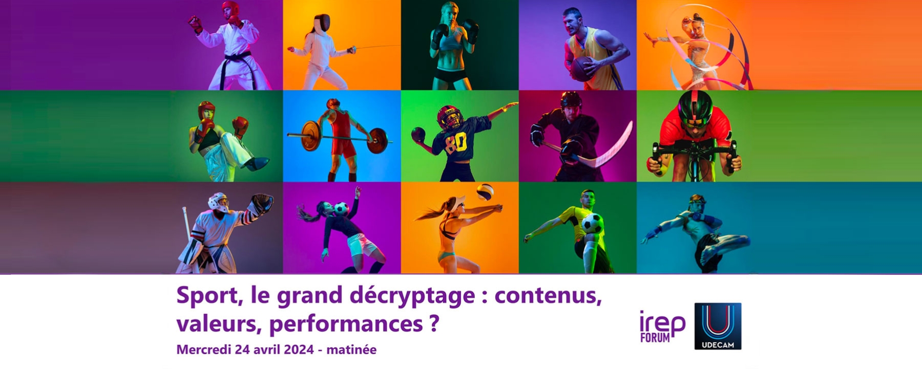 IREP Forum : Sport, le grand décryptage : contenus, valeurs, performances ?